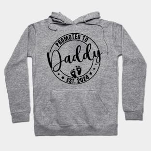 Promoted to Daddy Est 2024, Funny New Dad Family Hoodie